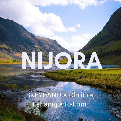 Nijora, Listen the songs of  Nijora, Play the songs of Nijora, Download the songs of Nijora