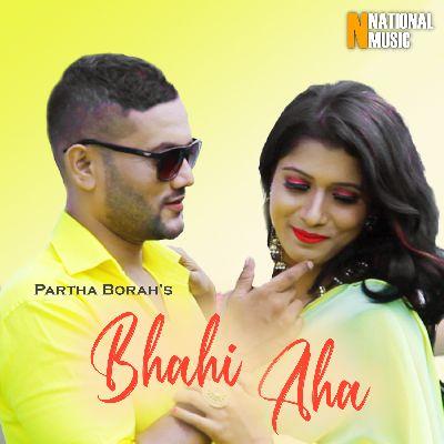 Bhahi Aha, Listen the song Bhahi Aha, Play the song Bhahi Aha, Download the song Bhahi Aha