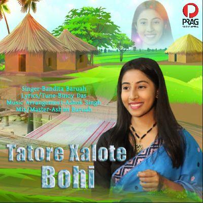 Tatore Xalote Bohi, Listen the songs of  Tatore Xalote Bohi, Play the songs of Tatore Xalote Bohi, Download the songs of Tatore Xalote Bohi