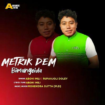 Metrik Dem Bimangeida, Listen the song Metrik Dem Bimangeida, Play the song Metrik Dem Bimangeida, Download the song Metrik Dem Bimangeida