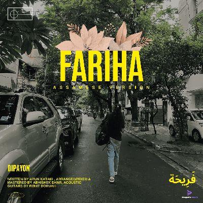 Fariha (Assamese Version), Listen the songs of  Fariha (Assamese Version), Play the songs of Fariha (Assamese Version), Download the songs of Fariha (Assamese Version)