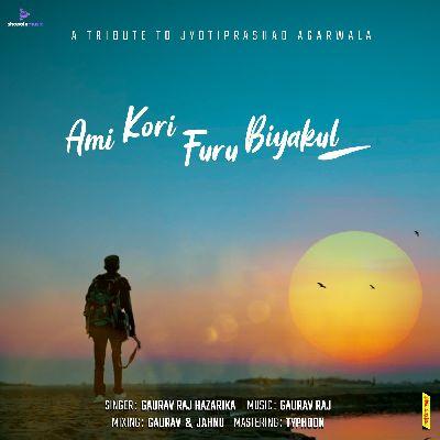 Ami Kori Furu Biyakul, Listen the song Ami Kori Furu Biyakul, Play the song Ami Kori Furu Biyakul, Download the song Ami Kori Furu Biyakul