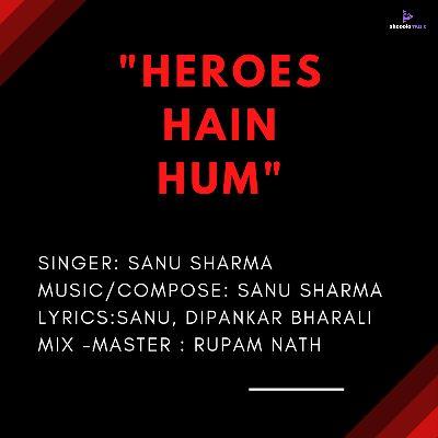 HEROES HAIN HUM, Listen the songs of  HEROES HAIN HUM, Play the songs of HEROES HAIN HUM, Download the songs of HEROES HAIN HUM