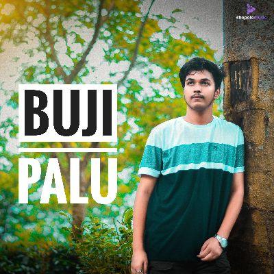 BUJI PALU, Listen the song BUJI PALU, Play the song BUJI PALU, Download the song BUJI PALU