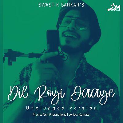 Dil Royi Jaaye (Unplugged), Listen the song Dil Royi Jaaye (Unplugged), Play the song Dil Royi Jaaye (Unplugged), Download the song Dil Royi Jaaye (Unplugged)