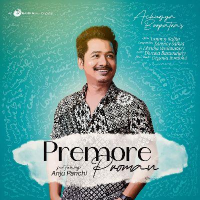 Premore Proman (feat. Anju Panchi), Listen the song Premore Proman (feat. Anju Panchi), Play the song Premore Proman (feat. Anju Panchi), Download the song Premore Proman (feat. Anju Panchi)