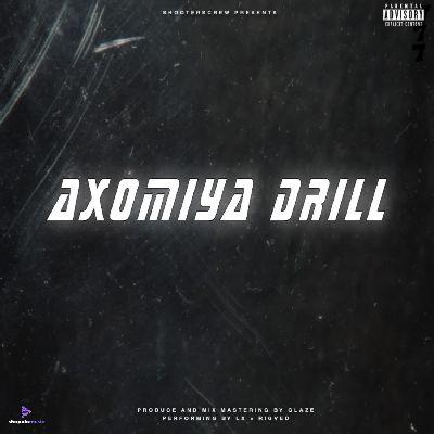 AXOMIYA DRILL, Listen the song AXOMIYA DRILL, Play the song AXOMIYA DRILL, Download the song AXOMIYA DRILL