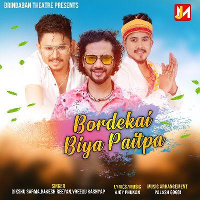 Bordekai Biya Paitpa, Listen the song Bordekai Biya Paitpa, Play the song Bordekai Biya Paitpa, Download the song Bordekai Biya Paitpa