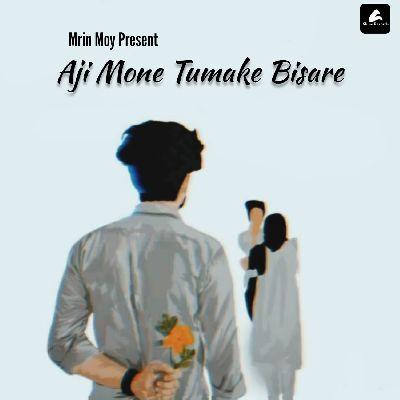 Aji Mone Tumake Bisare, Listen the song Aji Mone Tumake Bisare, Play the song Aji Mone Tumake Bisare, Download the song Aji Mone Tumake Bisare