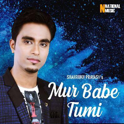 Mur Babe Tumi, Listen the song Mur Babe Tumi, Play the song Mur Babe Tumi, Download the song Mur Babe Tumi