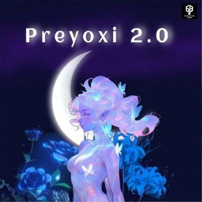 Preyoxi 2.0, Listen the song Preyoxi 2.0, Play the song Preyoxi 2.0, Download the song Preyoxi 2.0