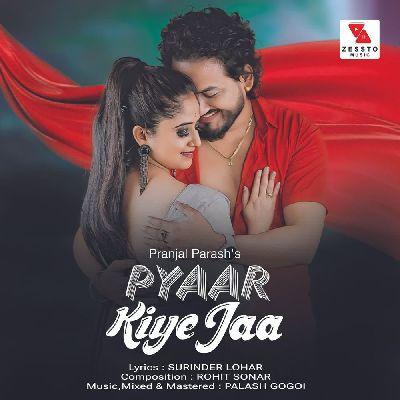 Pyaar Kiye Jaa, Listen the songs of  Pyaar Kiye Jaa, Play the songs of Pyaar Kiye Jaa, Download the songs of Pyaar Kiye Jaa