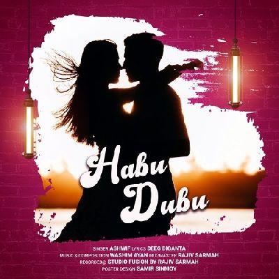 Habu Dubu (Rajiv Sarmah), Listen the song Habu Dubu (Rajiv Sarmah), Play the song Habu Dubu (Rajiv Sarmah), Download the song Habu Dubu (Rajiv Sarmah)