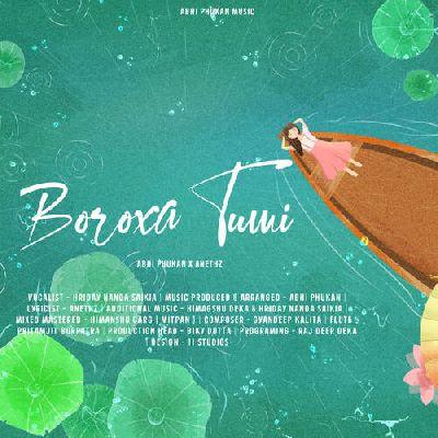 Boroxa Tumi, Listen the songs of  Boroxa Tumi, Play the songs of Boroxa Tumi, Download the songs of Boroxa Tumi