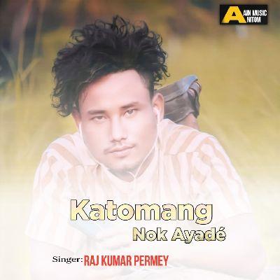 Katomang Nok Ayadé, Listen the song Katomang Nok Ayadé, Play the song Katomang Nok Ayadé, Download the song Katomang Nok Ayadé