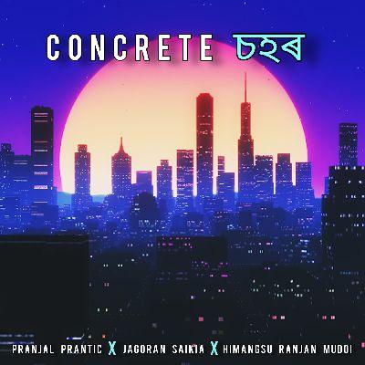 Concrete Sohor, Listen the songs of  Concrete Sohor, Play the songs of Concrete Sohor, Download the songs of Concrete Sohor