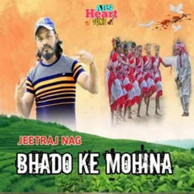 Bhado Ke Mohina, Listen the song Bhado Ke Mohina, Play the song Bhado Ke Mohina, Download the song Bhado Ke Mohina