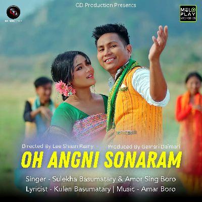 Oh Angni Sonaram, Listen the song Oh Angni Sonaram, Play the song Oh Angni Sonaram, Download the song Oh Angni Sonaram