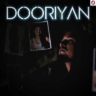 Dooriyan, Listen the song Dooriyan, Play the song Dooriyan, Download the song Dooriyan