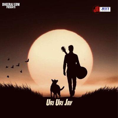 Uri Uri Jay, Listen the song Uri Uri Jay, Play the song Uri Uri Jay, Download the song Uri Uri Jay