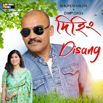 Dihing Disang, Listen the song Dihing Disang, Play the song Dihing Disang, Download the song Dihing Disang