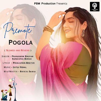 Premote Pogola ( Slowed ), Listen the songs of  Premote Pogola ( Slowed ), Play the songs of Premote Pogola ( Slowed ), Download the songs of Premote Pogola ( Slowed )