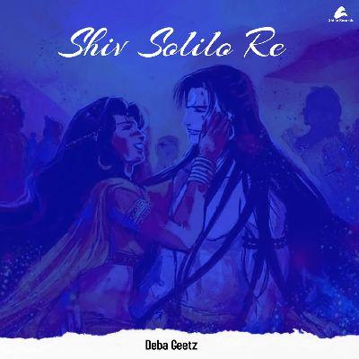 Shiv Solilo Re, Listen the song Shiv Solilo Re, Play the song Shiv Solilo Re, Download the song Shiv Solilo Re