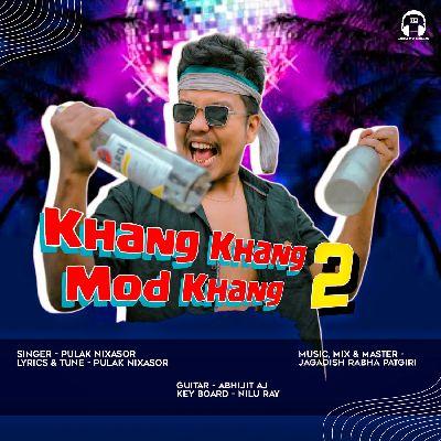 Khang Khang Mod Khang 2, Listen the songs of  Khang Khang Mod Khang 2, Play the songs of Khang Khang Mod Khang 2, Download the songs of Khang Khang Mod Khang 2