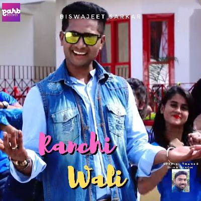 Ranchi Wali, Listen the song Ranchi Wali, Play the song Ranchi Wali, Download the song Ranchi Wali