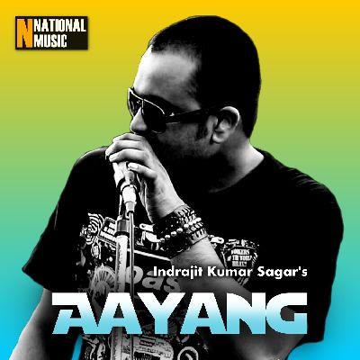 Aayang, Listen the song Aayang, Play the song Aayang, Download the song Aayang