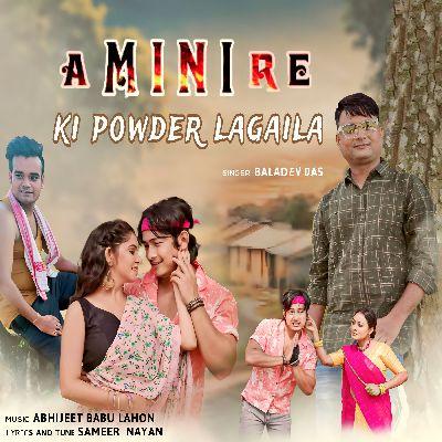 A Mini Re Ki Powder Lagaila, Listen the song A Mini Re Ki Powder Lagaila, Play the song A Mini Re Ki Powder Lagaila, Download the song A Mini Re Ki Powder Lagaila