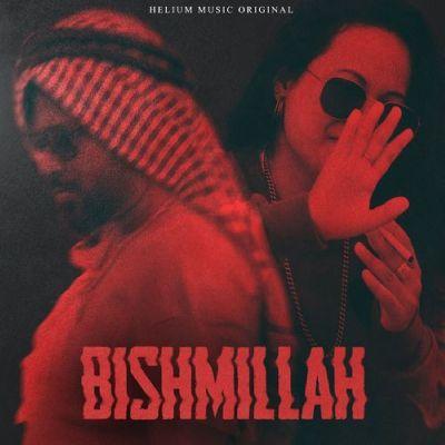 BISHMILLAH, Listen the song BISHMILLAH, Play the song BISHMILLAH, Download the song BISHMILLAH