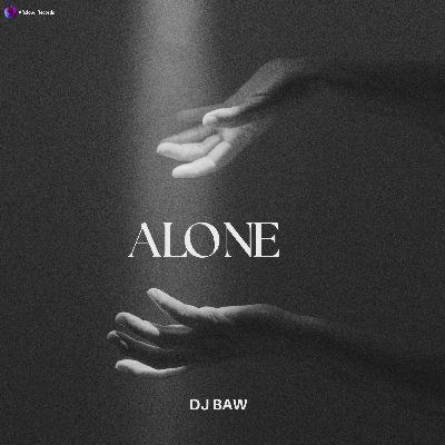 Alone, Listen the songs of  Alone, Play the songs of Alone, Download the songs of Alone