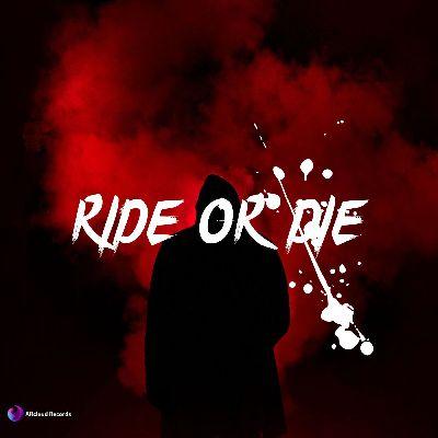 Ride Or Die, Listen the song Ride Or Die, Play the song Ride Or Die, Download the song Ride Or Die