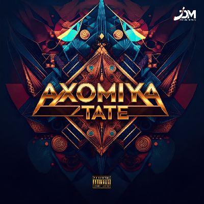 Axomia Tate, Listen the song Axomia Tate, Play the song Axomia Tate, Download the song Axomia Tate