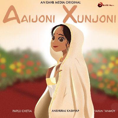 Aaijoni Xunjoni, Listen the song Aaijoni Xunjoni, Play the song Aaijoni Xunjoni, Download the song Aaijoni Xunjoni