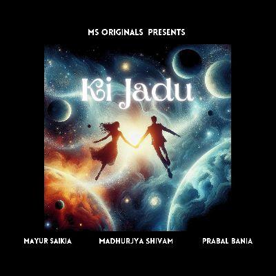 Ki Jadu, Listen the song Ki Jadu, Play the song Ki Jadu, Download the song Ki Jadu