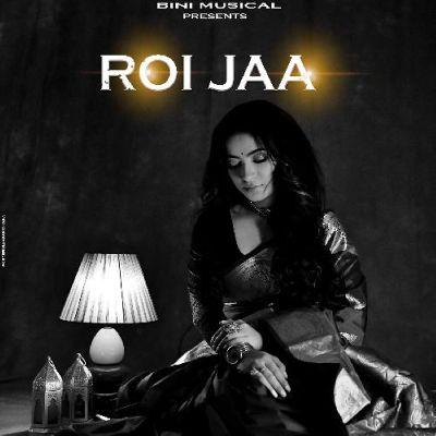 Roi Jaa, Listen the song Roi Jaa, Play the song Roi Jaa, Download the song Roi Jaa