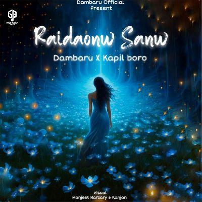 Raidaonw Sanw, Listen the song Raidaonw Sanw, Play the song Raidaonw Sanw, Download the song Raidaonw Sanw