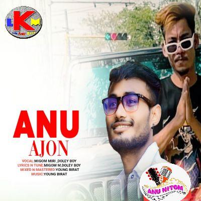 Anu Ajon, Listen the song Anu Ajon, Play the song Anu Ajon, Download the song Anu Ajon