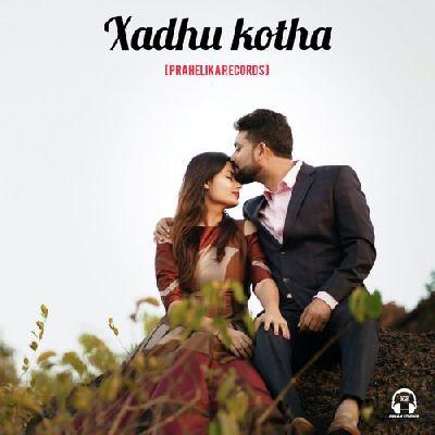 Xadhu Kotha, Listen the songs of  Xadhu Kotha, Play the songs of Xadhu Kotha, Download the songs of Xadhu Kotha