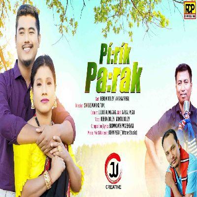 Pirik Parak, Listen the songs of  Pirik Parak, Play the songs of Pirik Parak, Download the songs of Pirik Parak