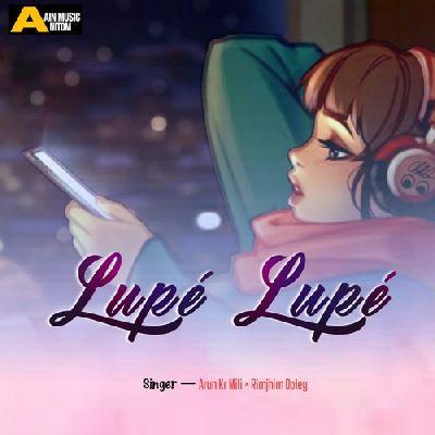 Lupé Lupé, Listen the song Lupé Lupé, Play the song Lupé Lupé, Download the song Lupé Lupé