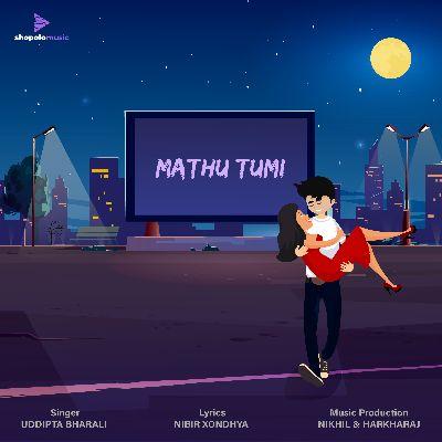 Mathu Tumi, Listen the song Mathu Tumi, Play the song Mathu Tumi, Download the song Mathu Tumi