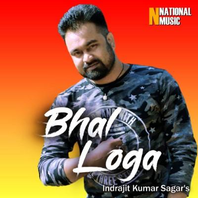 Bhal Loga, Listen the song Bhal Loga, Play the song Bhal Loga, Download the song Bhal Loga