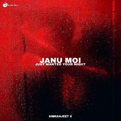 Janu Moi - Just Wanted Your Night, Listen the songs of  Janu Moi - Just Wanted Your Night, Play the songs of Janu Moi - Just Wanted Your Night, Download the songs of Janu Moi - Just Wanted Your Night