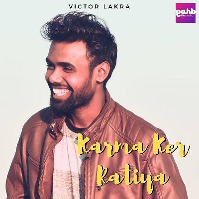 Karma Ker Ratiya, Listen the songs of  Karma Ker Ratiya, Play the songs of Karma Ker Ratiya, Download the songs of Karma Ker Ratiya