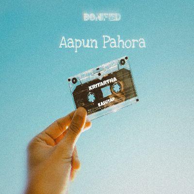 Aapun Pahora (Bonified), Listen the song Aapun Pahora (Bonified), Play the song Aapun Pahora (Bonified), Download the song Aapun Pahora (Bonified)