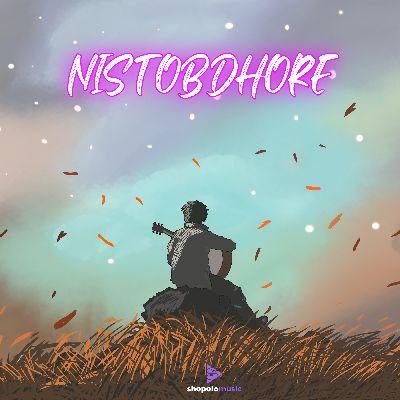 Nishtobdhore, Listen the song Nishtobdhore, Play the song Nishtobdhore, Download the song Nishtobdhore