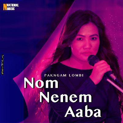 Nom Nenem Aaba, Listen the songs of  Nom Nenem Aaba, Play the songs of Nom Nenem Aaba, Download the songs of Nom Nenem Aaba